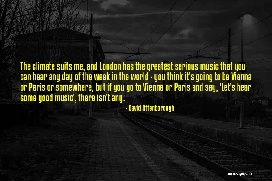 Let's Go Somewhere Quotes By David Attenborough