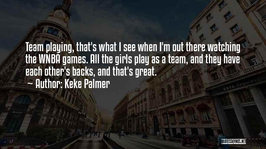 Let's Go Team Quotes By Keke Palmer