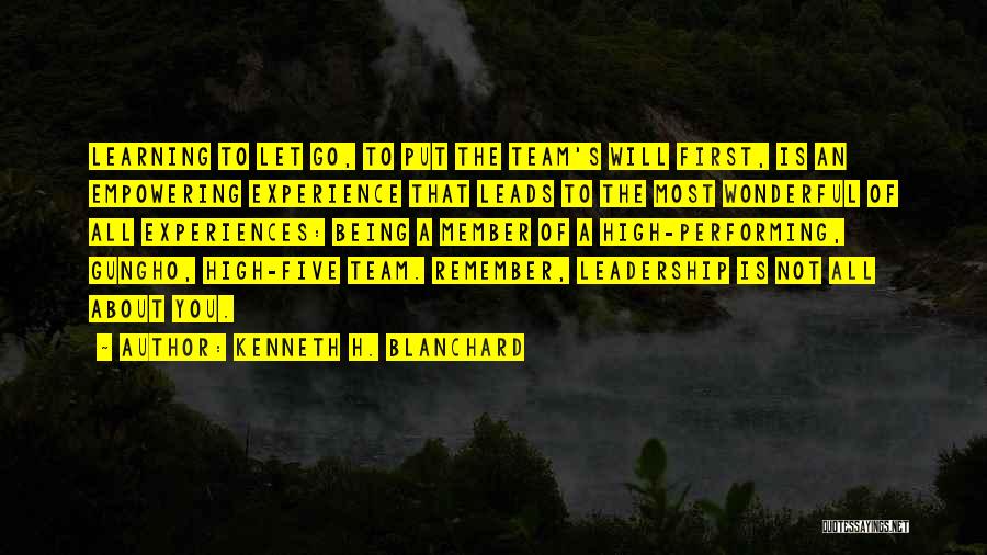 Let's Go Team Quotes By Kenneth H. Blanchard