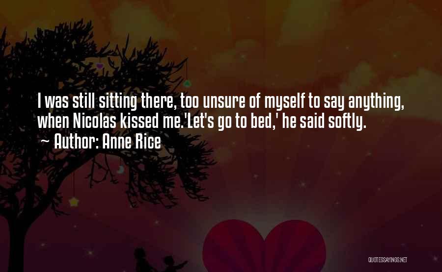 Let's Go To Bed Quotes By Anne Rice