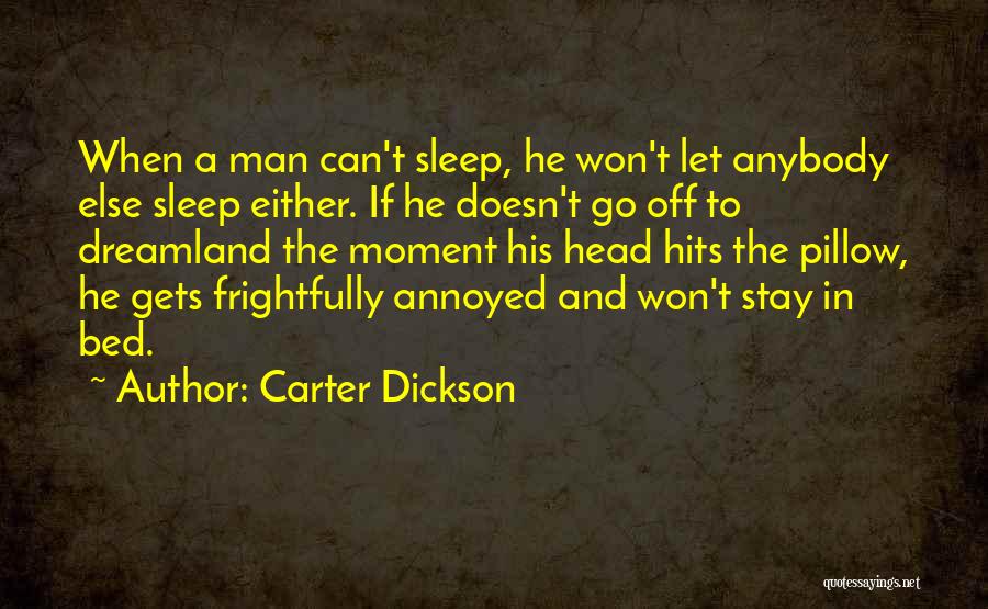 Let's Go To Bed Quotes By Carter Dickson