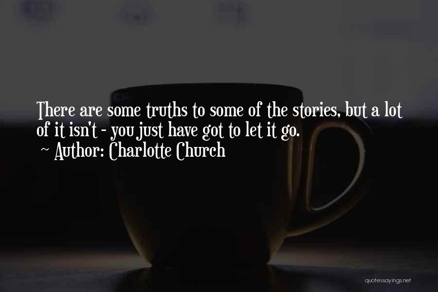 Let's Go To Church Quotes By Charlotte Church