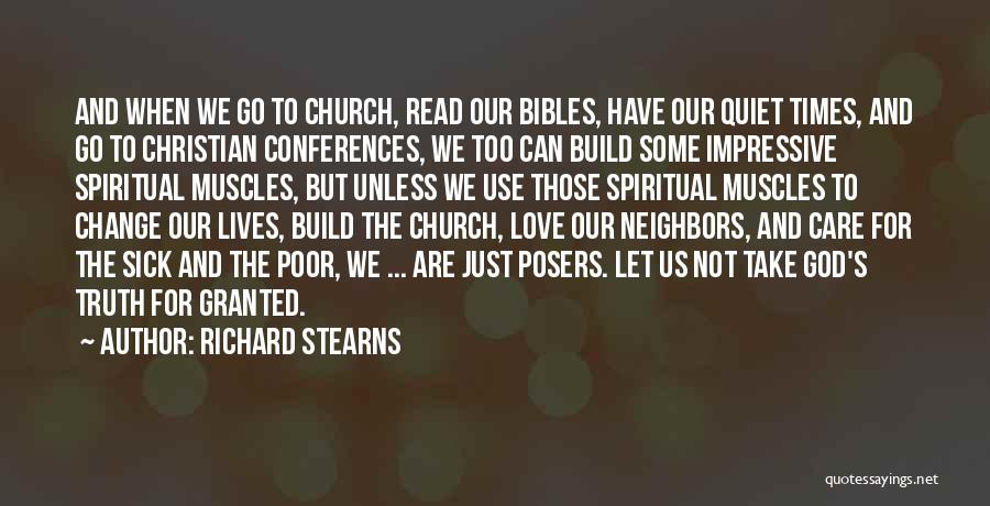 Let's Go To Church Quotes By Richard Stearns