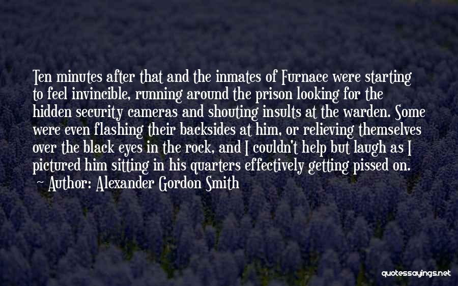 Let's Go To Prison Warden Quotes By Alexander Gordon Smith