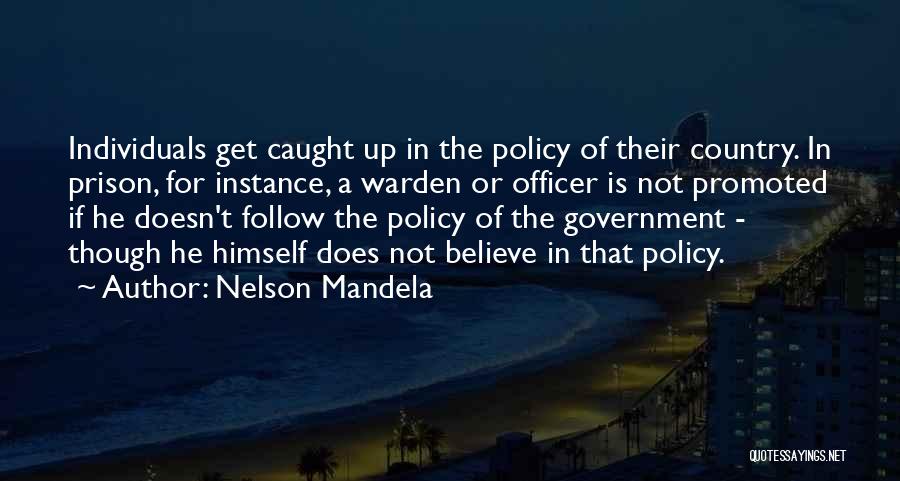 Let's Go To Prison Warden Quotes By Nelson Mandela