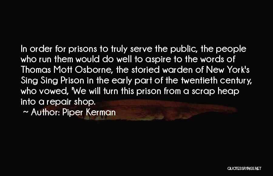 Let's Go To Prison Warden Quotes By Piper Kerman