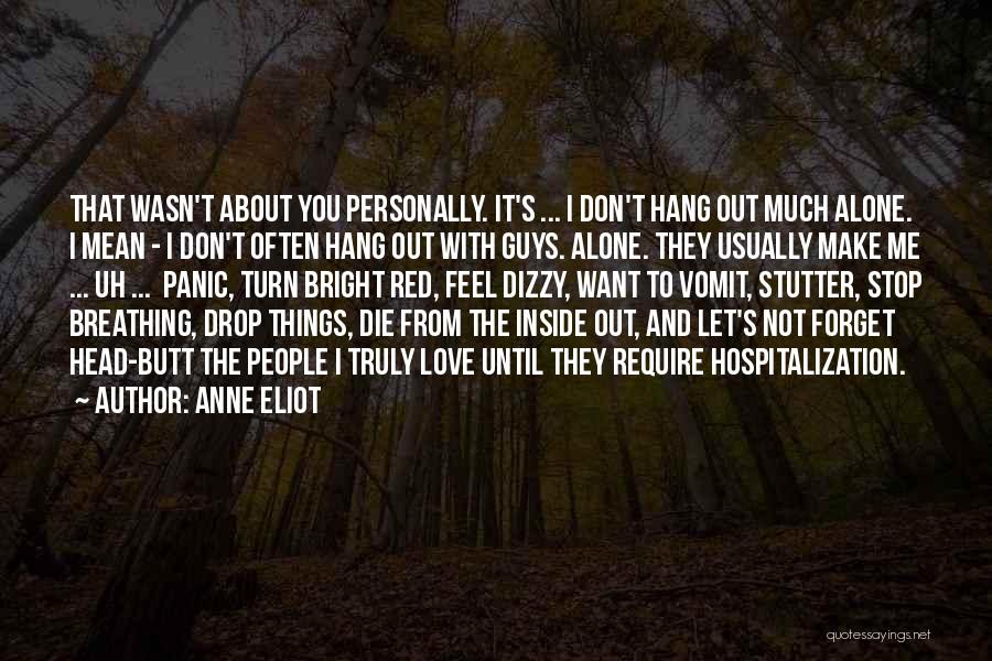 Let's Hang Out Quotes By Anne Eliot
