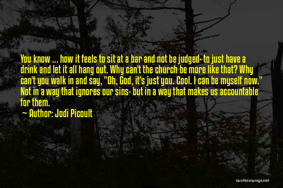 Let's Hang Out Quotes By Jodi Picoult