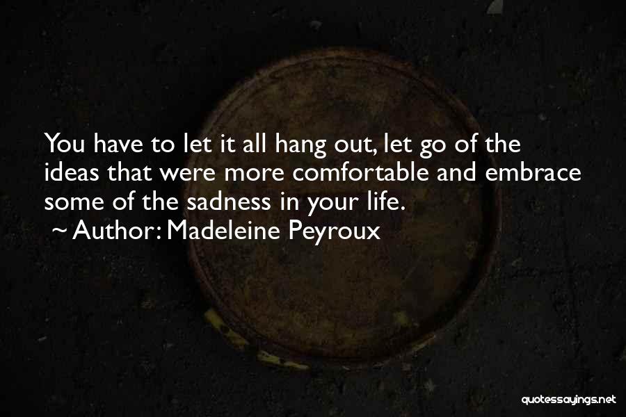 Let's Hang Out Quotes By Madeleine Peyroux
