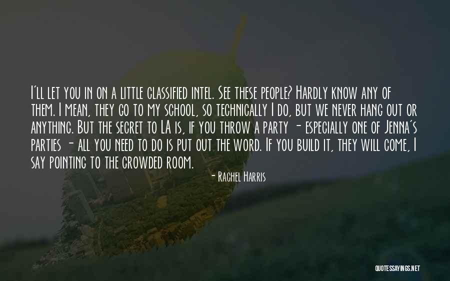 Let's Hang Out Quotes By Rachel Harris Let's Hang Out Quotes By Rachel Harris