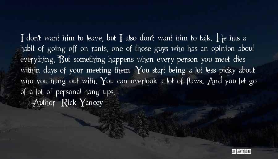 Let's Hang Out Quotes By Rick Yancey