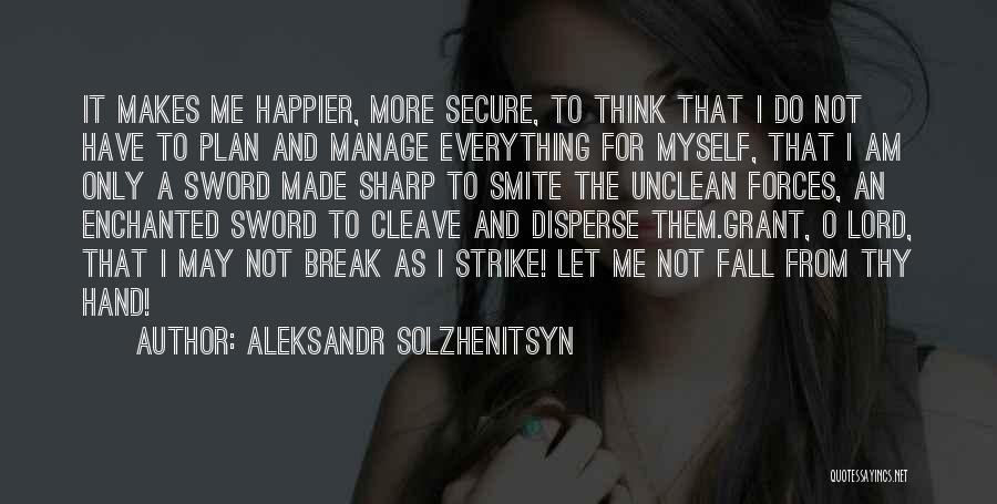 Let's Have A Break Quotes By Aleksandr Solzhenitsyn