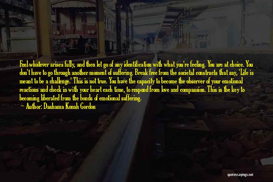 Let's Have A Break Quotes By Dashama Konah Gordon