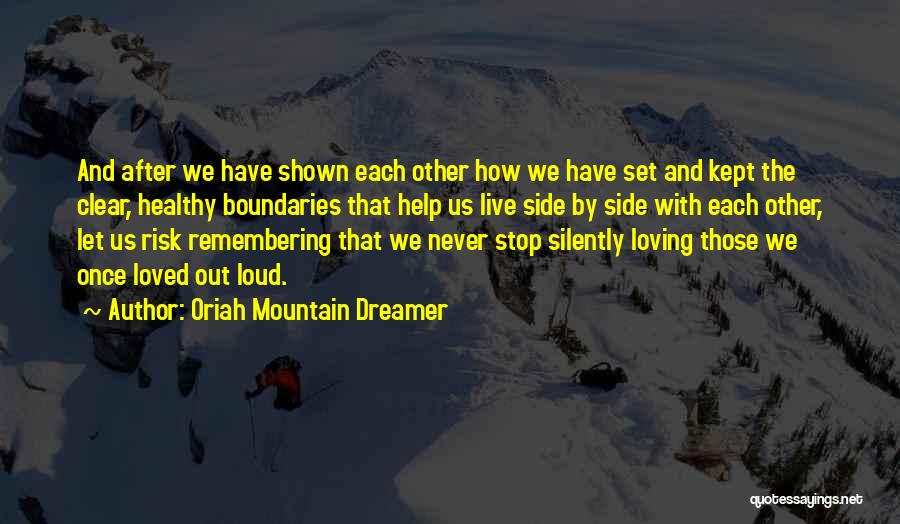 Let's Help Each Other Quotes By Oriah Mountain Dreamer