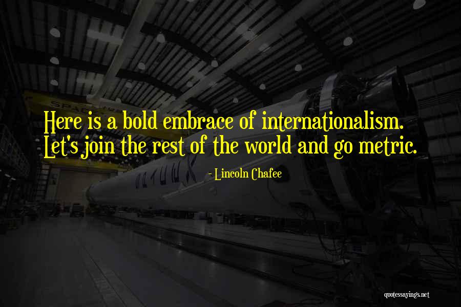 Let's Join Quotes By Lincoln Chafee Let's Join Quotes By Lincoln Chafee