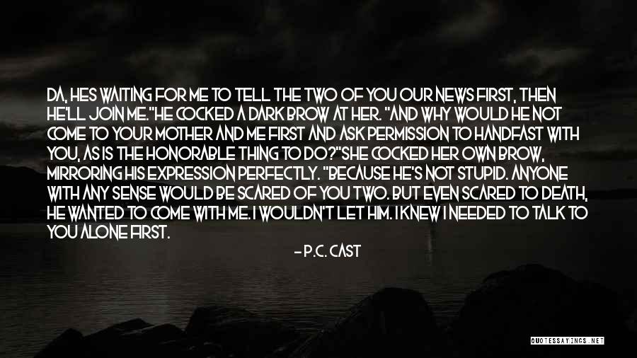 Let's Join Quotes By P.C. Cast Let's Join Quotes By P.C. Cast