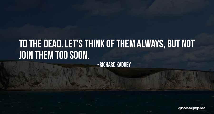 Let's Join Quotes By Richard Kadrey Let's Join Quotes By Richard Kadrey