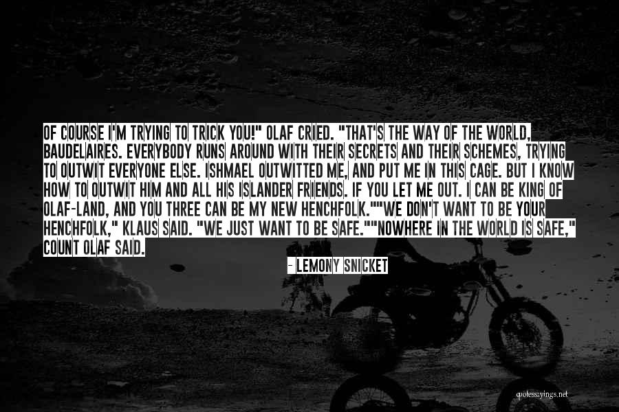 Let's Just Be Friends Quotes By Lemony Snicket Let's Just Be Friends Quotes By Lemony Snicket
