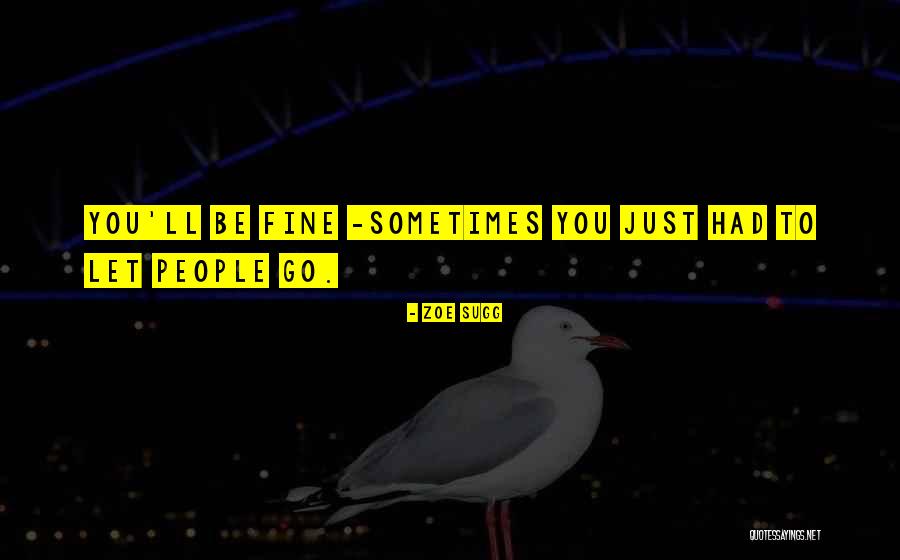 Let's Just Be Friends Quotes By Zoe Sugg Let's Just Be Friends Quotes By Zoe Sugg