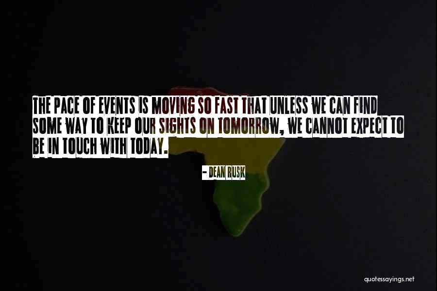 Let's Keep In Touch Quotes By Dean Rusk Let's Keep In Touch Quotes By Dean Rusk