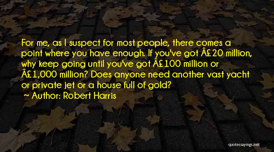 Let's Keep It 100 Quotes By Robert Harris