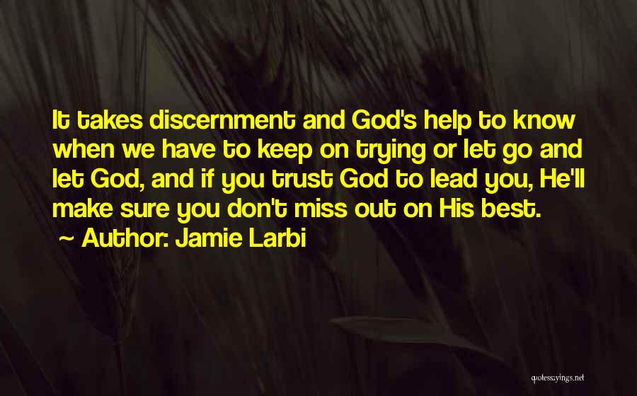 Let's Keep Trying Quotes By Jamie Larbi