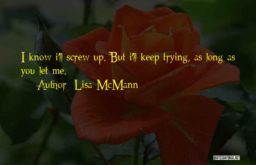 Let's Keep Trying Quotes By Lisa McMann