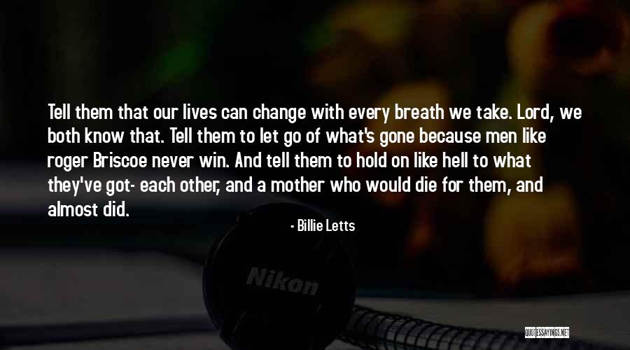 Let's Know Each Other Quotes By Billie Letts