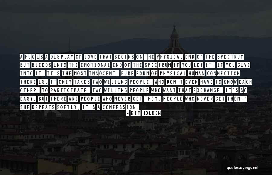 Let's Know Each Other Quotes By Kim Holden Let's Know Each Other Quotes By Kim Holden