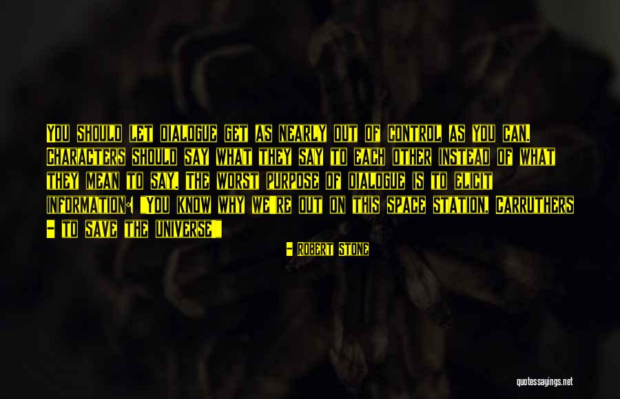 Let's Know Each Other Quotes By Robert Stone Let's Know Each Other Quotes By Robert Stone