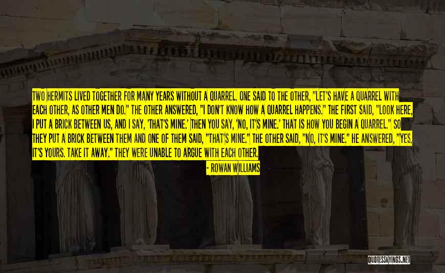 Let's Know Each Other Quotes By Rowan Williams Let's Know Each Other Quotes By Rowan Williams