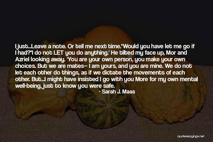 Let's Know Each Other Quotes By Sarah J. Maas Let's Know Each Other Quotes By Sarah J. Maas