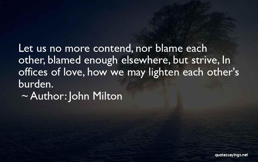 Let's Love Each Other Quotes By John Milton