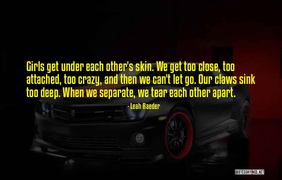 Let's Love Each Other Quotes By Leah Raeder Let's Love Each Other Quotes By Leah Raeder