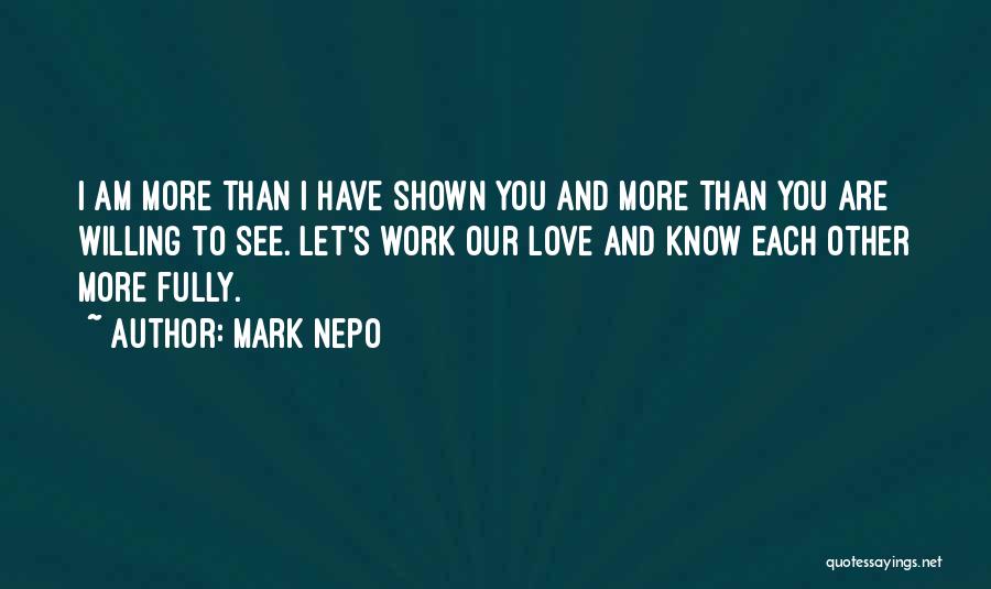 Let's Love Each Other Quotes By Mark Nepo