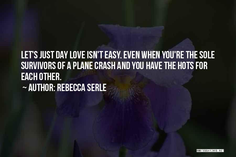 Let's Love Each Other Quotes By Rebecca Serle