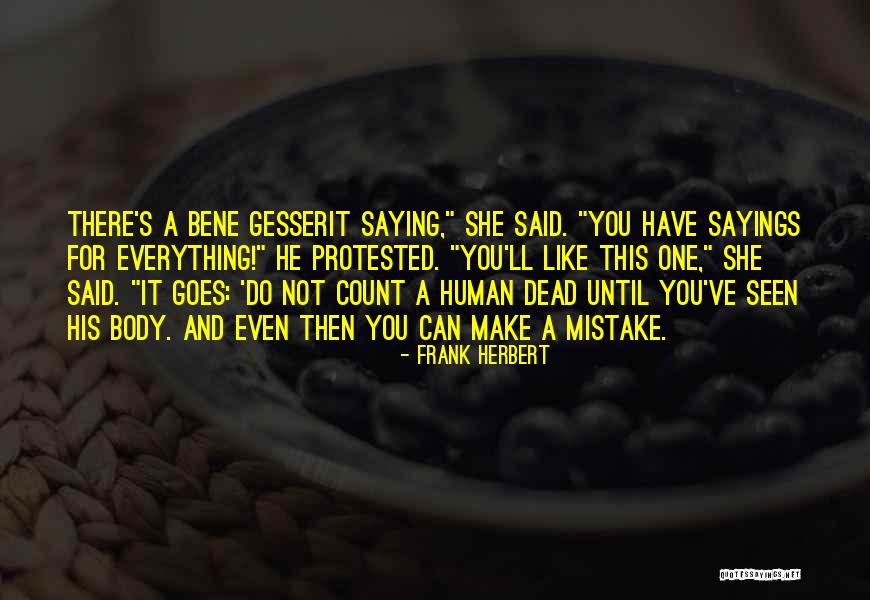 Let's Make It Count Quotes By Frank Herbert Let's Make It Count Quotes By Frank Herbert