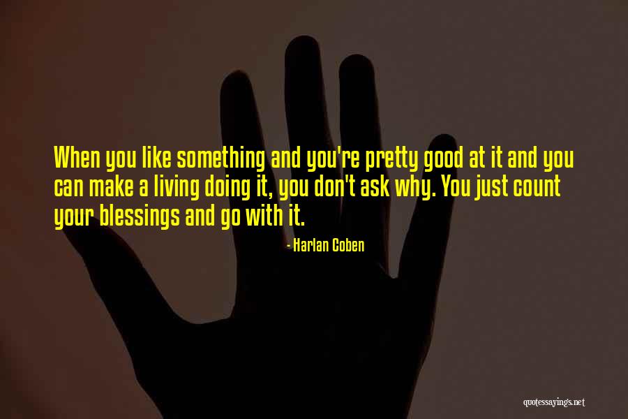 Let's Make It Count Quotes By Harlan Coben Let's Make It Count Quotes By Harlan Coben