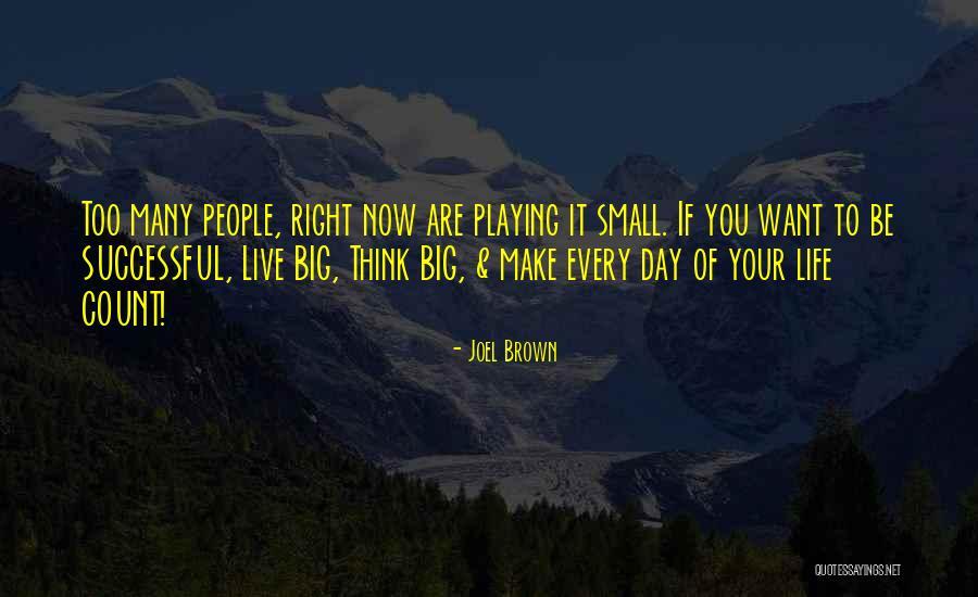 Let's Make It Count Quotes By Joel Brown Let's Make It Count Quotes By Joel Brown