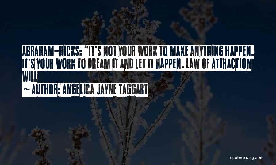 Let's Make It Work Quotes By Angelica Jayne Taggart