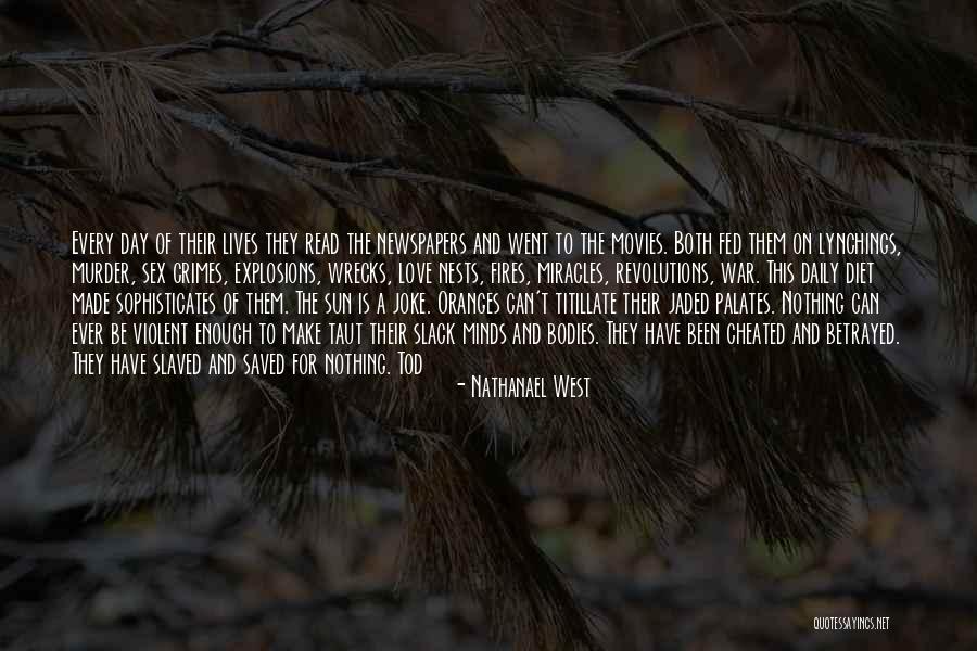 Let's Make Love Not War Quotes By Nathanael West Let's Make Love Not War Quotes By Nathanael West