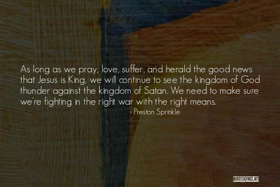 Let's Make Love Not War Quotes By Preston Sprinkle Let's Make Love Not War Quotes By Preston Sprinkle
