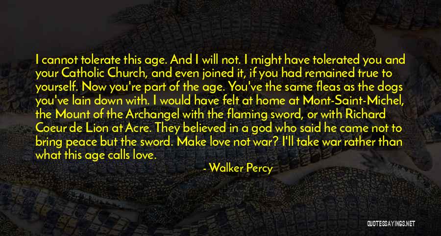 Let's Make Love Not War Quotes By Walker Percy Let's Make Love Not War Quotes By Walker Percy