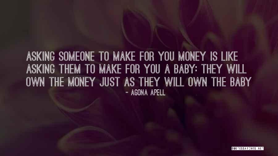 Top 11 Let S Make Money Baby Quotes Sayings - let s make money baby quotes by agona apell