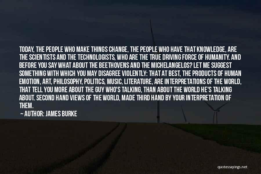 Let's Make The Best Of Today Quotes By James Burke