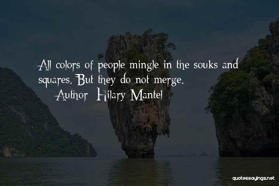 Let's Mingle Quotes By Hilary Mantel