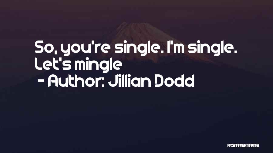 Let's Mingle Quotes By Jillian Dodd