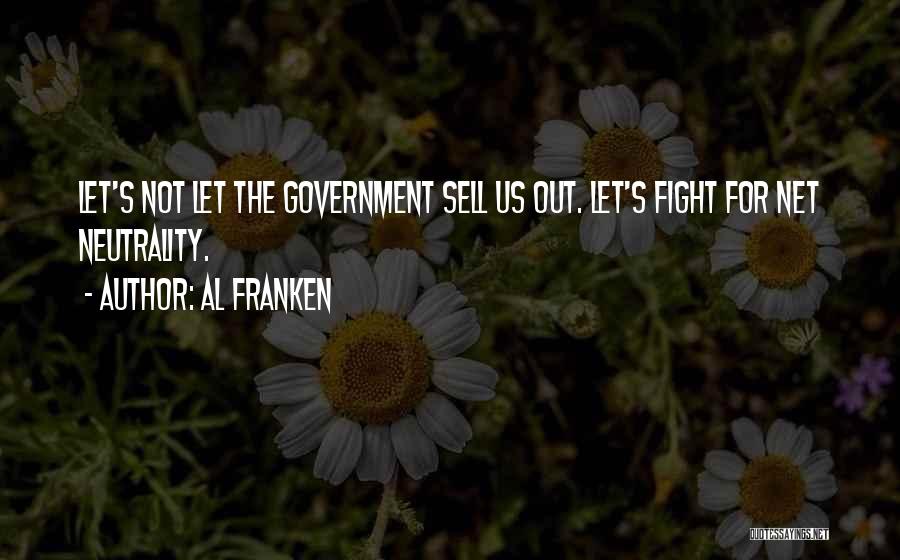 Let's Not Fight Quotes By Al Franken