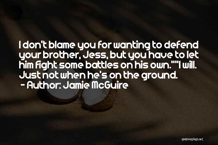Let's Not Fight Quotes By Jamie McGuire