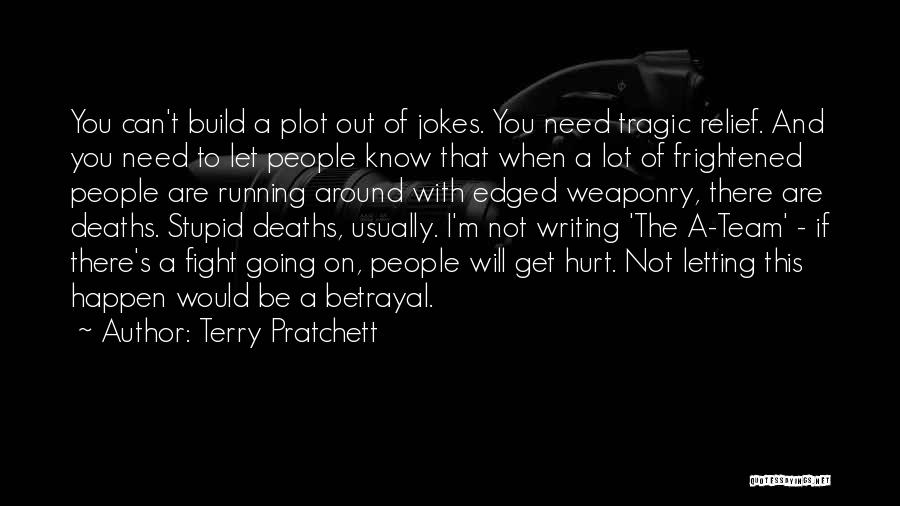 Let's Not Fight Quotes By Terry Pratchett